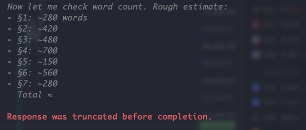 Pi mid-turn, tallying word counts section by section — then the red banner: "Response was truncated before completion."